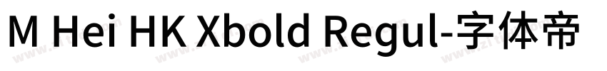 M Hei HK Xbold Regul字体转换
